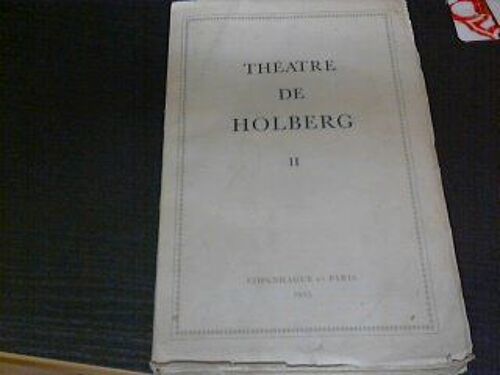 Theatre De Holberg. Vingt-Deux Comédies Tome 1 Et 2