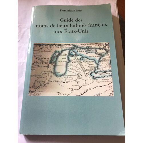 Guide Des Noms De Lieux Habités Français Aux Etats-Unis