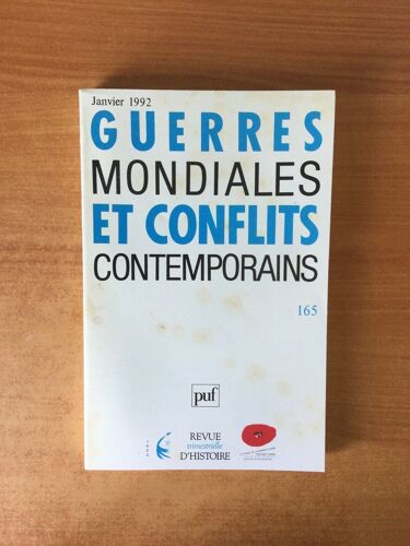 Guerres Mondiales Et Conflits Contemporains Numero 165 1er Trimestre 1992