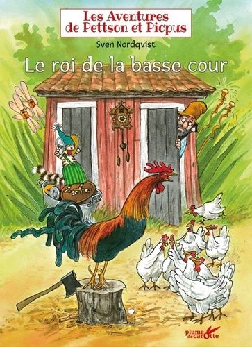 Les Aventures De Pettson Et Picpus - Le Roi De La Basse Cour