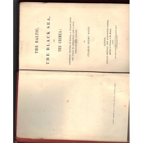 The Baltic The Black Sea And The Crimea Comprising Travels In Russia Volga Astrachan Tartarie Ch H Scott 1854 Bentley London