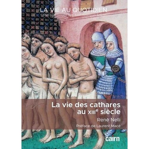 La Vie Des Cathares Au Xiiie Siècle