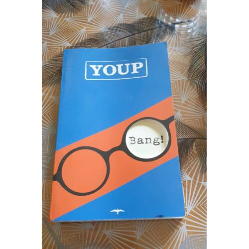 Hek, Youp Van 't:Bang! / Druk 1