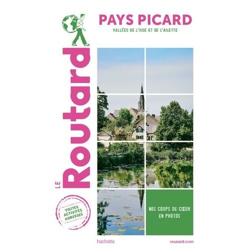 Pays Picard - Vallées De L'oise Et De L'ailette - Guide Du Routard 2022