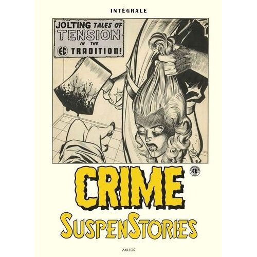 Crime - Suspenstories - Intégrale