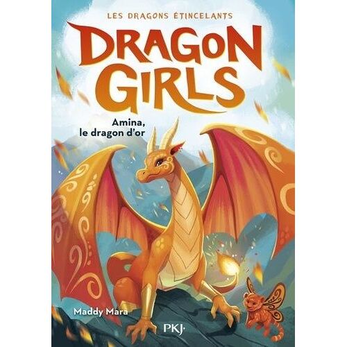 Dragon Girls - Les Dragons Étincelants - Tome 1 - Amina, Le Dragon D'or