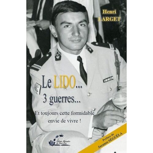 Le Lido - 3 Guerres - Et Toujours Cette Formidable Envie De Vivre !