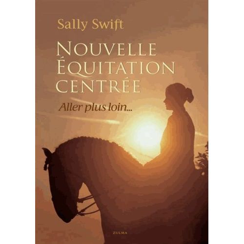 Nouvelle Équitation Centrée - Aller Plus Loin