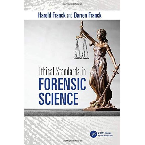 Ethical Standards In Forensic Science