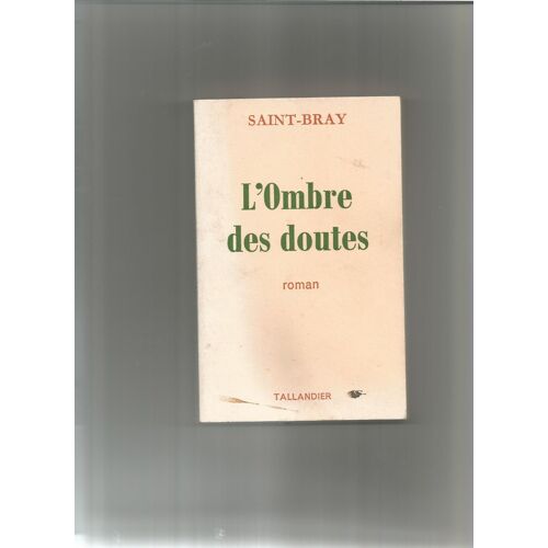 L'ombre Des Doutes