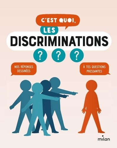 C'est Quoi, Les Discriminations ?