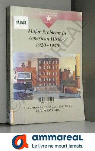 Major Problems In American History, 1920-1945: Documents And Essays