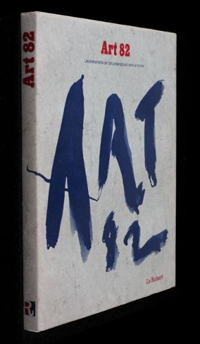 Art 82 (Les Événements De L Art Contemporain Dans Le Monde)