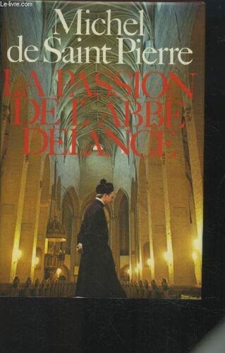 La Passion De L Abbé Delance