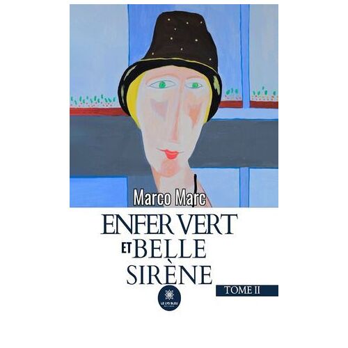 Enfer Vert Et Belle Sirène - Tome 2