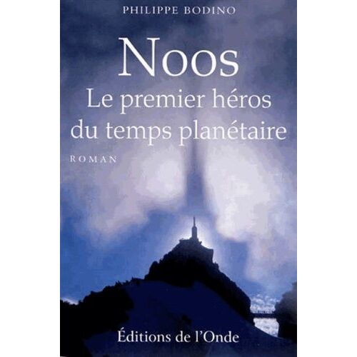 Noos - Le Premier Héros Du Temps Planétaire