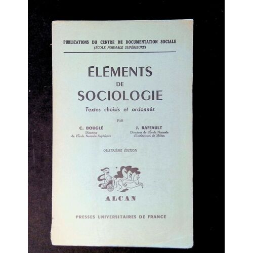 Eléments De Sociologie Textes Choisis Et Ordonnés