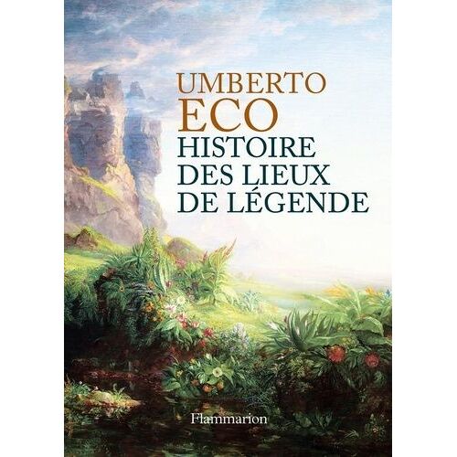 Histoire Des Lieux De Légende