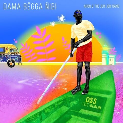 Aron & The Jeri Jeri Band "Dama Bëgga Ñibi"