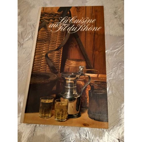 La Cuisine Au Fil Du Rhône