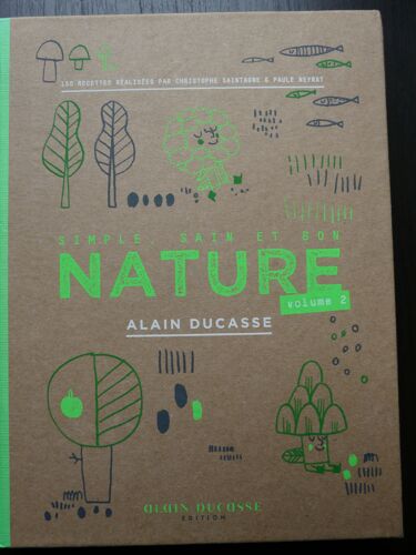 Nature Volume 2 Alain Ducasse