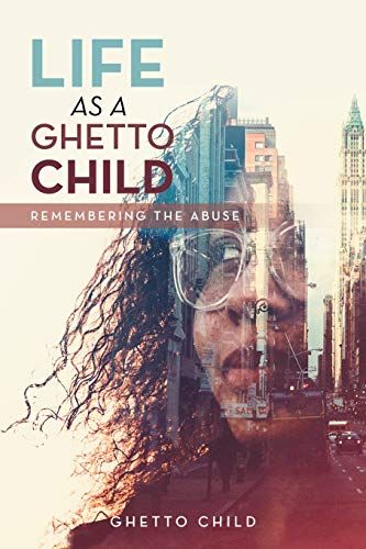Life As A Ghetto Child