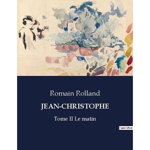 Jean-Christophe - Tome 2 - Le Matin