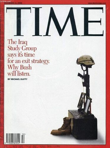 Time, Dec. 11, 2006 (Contents: The Iraq Study Group Says It's Time For An Exit Strategy. Losing Lebanon. Slow Train To Europe (Turkey). Dollar Doldrums. Danger Caution Ahead (Nissan)...)