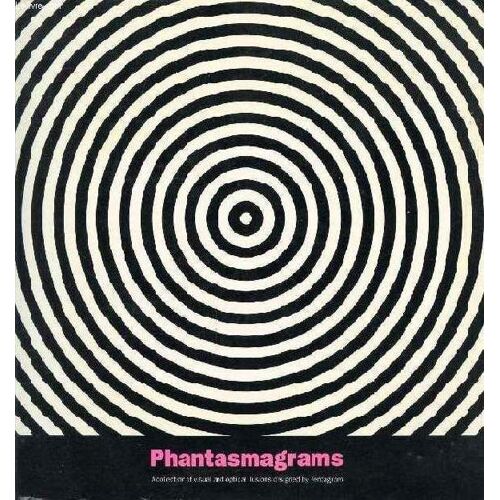 Phantasmagrams, A Collection Of Visual And Optical Illusions Designed By Pentagram