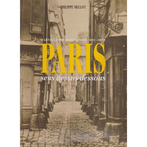 Paris - Marville Photographies, 1852-1870