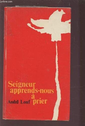 Seigneur Apprends Nous A Prier.