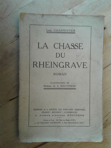 La Chasse Du Rheingrave - Louis Charpentier 1933 - Exemplaire Numéroté