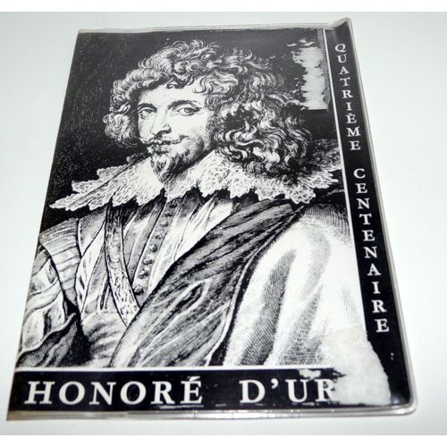 Honoré D'urfé / Programme Du Quatrième Centenaire Le 26 Mai 1968