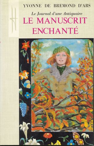 Le Manuscrit Enchanté - Le Journal D'une Antiquaire