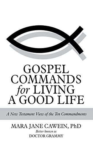 Gospel Commands For Living A Good Life