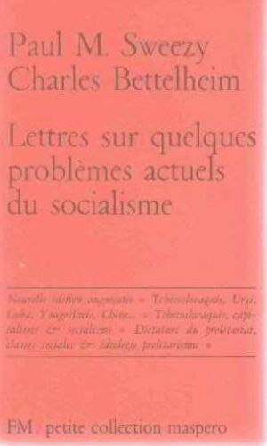 Lettres Sur Quelques Problemes Actuels Du Socialisme