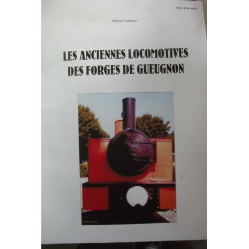 Les Anciennes Locomotives Des Forges De Gueugnon
