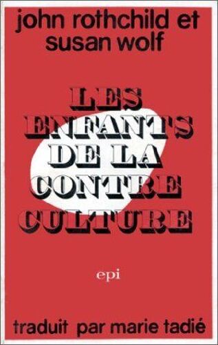 Les Enfants De La Contre Culture