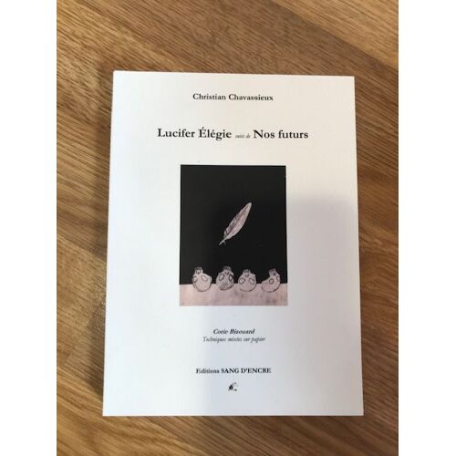 Lucifer Elegie Suivi De Nos Futurs