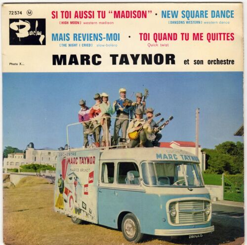 Si Toi Aussi Tu "Madison" / New Square Dance / Mais Reviens-Moi / Toi Quand Tu Me Quittes