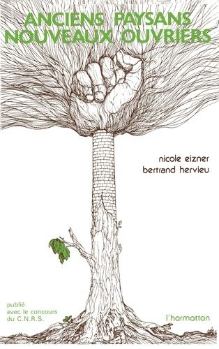 Anciens Paysans, Nouveaux Ouvriers