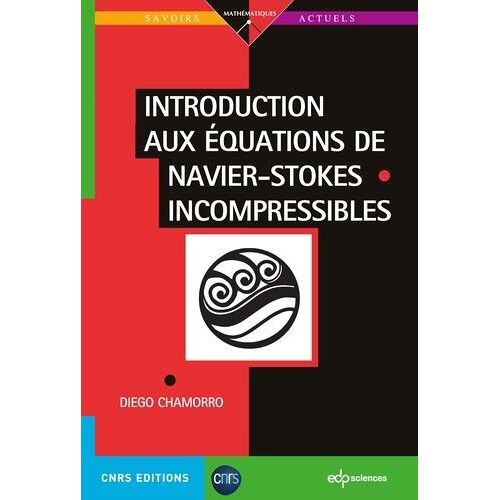 Introduction Aux Équations De Navier-Stokes Incompressibles