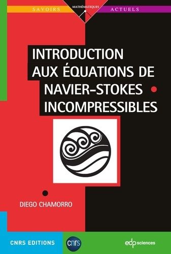 Introduction Aux Équations De Navier-Stokes Incompressibles