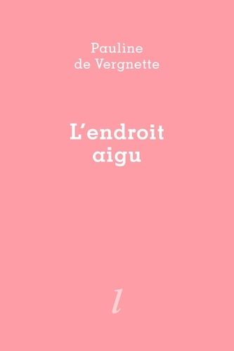 L'endroit Aigu