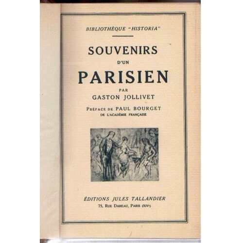 Souvenirs D'un Parisien; La Fin Du Second Empire; La Guerre Et La Commune; La République Conservatrice. Bibliothèque Historia