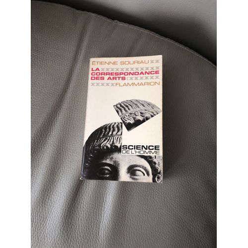 La Correspondance Des Arts - Eléments D Esthetique Comparee - Science De L Homme