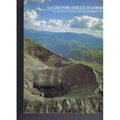 La Grande Faille D'afrique-Les Grandes Etendues Sauvages