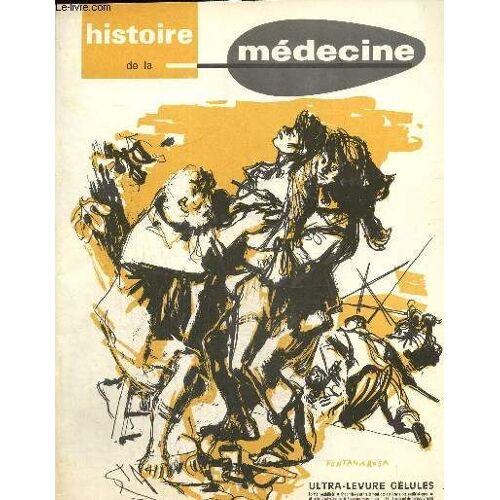 Histoire De La Médecine - 13e Année, N°3 (Avril 1964) : Le Baron Percy, Chirurgien En Chef De La Grande Armée (Hassenforder) / Les Médecins Et La Petite Reine (Jeudon) / Les Animaux Sculptés De Notre(...)