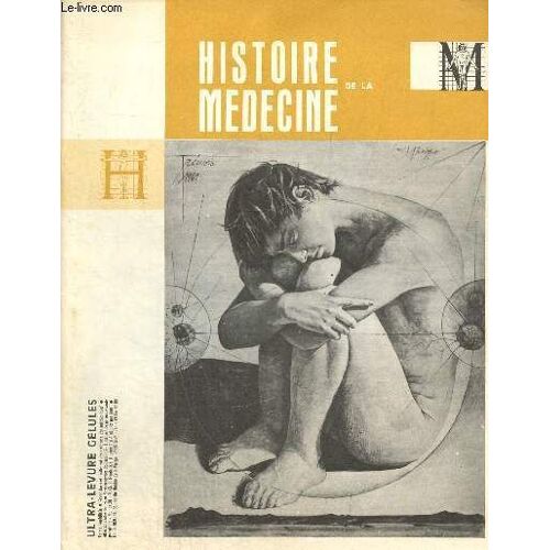 Histoire De La Médecine (Mai 1964) : Médecins Néerlandais À Paris En 1818-1823-1842 (Dr Knegtel) / Jacques-Henri Bernardin De Saint-Pierre (Albert Delaunay) / Des Hommes-Singes Au Théâtre (Dr M.(...)