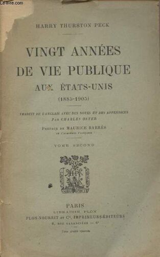 Vingt Années De Vie Publique Aux Etats-Unis (1885-1905) - Tome Second